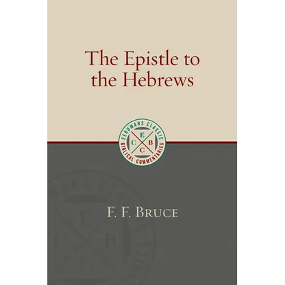 The Epistle to the Hebrews - Paperback