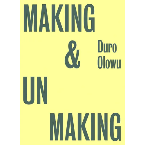 Making & Unmaking - Paperback