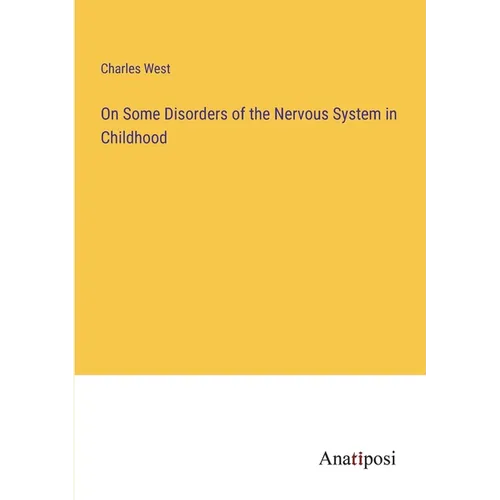 On Some Disorders of the Nervous System in Childhood - Paperback