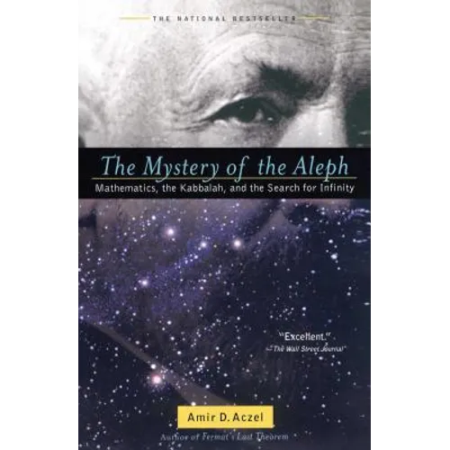 The Mystery of the Aleph: Mathematics, the Kabbalah, and the Search for Infinity - Paperback