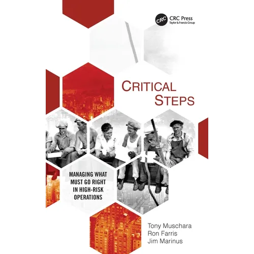 Critical Steps: Managing What Must Go Right in High-Risk Operations - Paperback