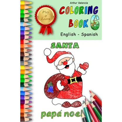 Play & Learn Coloring Book 6: English - Spanish - Paperback