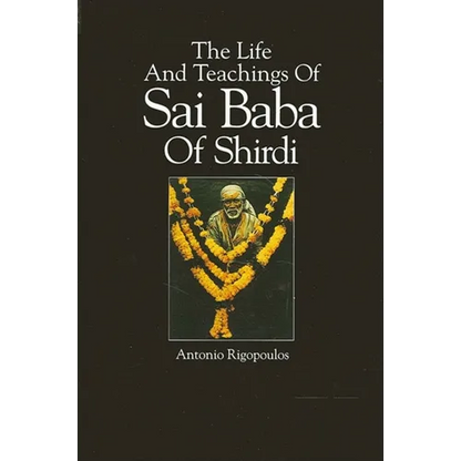 The Life And Teachings Of Sai Baba Of Shirdi - Paperback