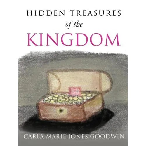 Hidhidden Treasures of the Kingdomden Treasures of the Kingdom - Paperback