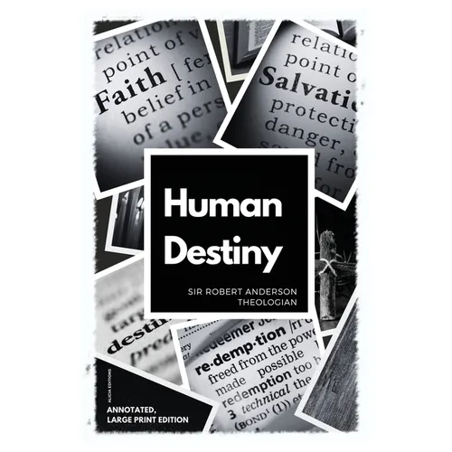 Human Destiny: Large Print Edition - Annotated - Paperback