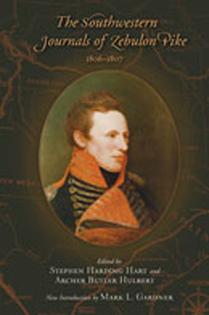 The Southwestern Journals of Zebulon Pike, 1806-1807 - Paperback