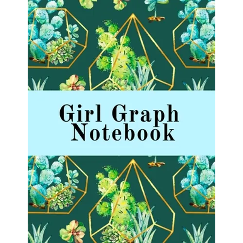 Girl Graph Notebook: Squared Coordinate Paper Composition Notepad - Quadrille Paper Book for Math, Graphs, Algebra, Physics & Science Lessons With Cut - Paperback