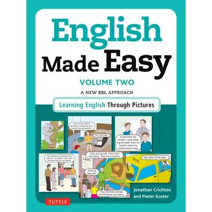 English Made Easy, Volume 2: A New ESL Approach: Learning English Through Pictures - Paperback