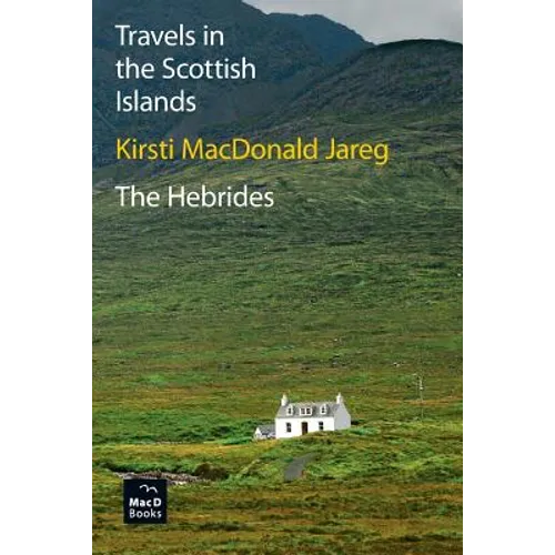 Travels in the Scottish Islands. The Hebrides - Paperback