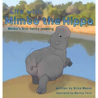 Life with Mimbo the Hippo (Mimbo's first family meeting) - Hardcover