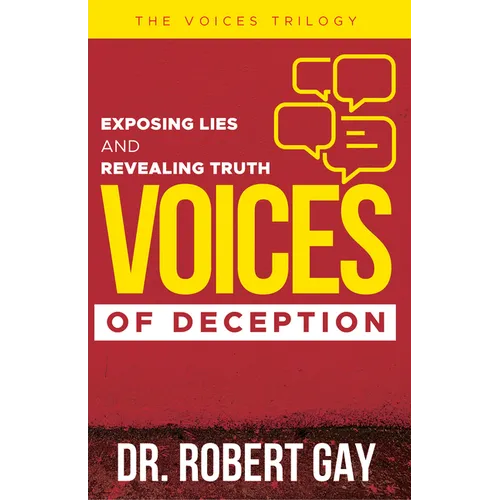 Voices of Deception: Exposing Lies and Revealing Truth - Paperback
