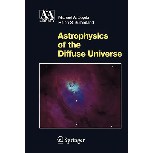 Astrophysics of the Diffuse Universe - Paperback