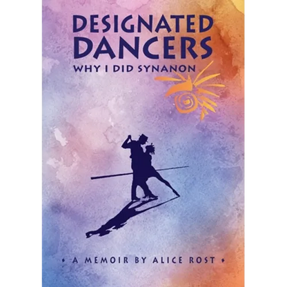 Designated Dancers: Why I Did Synanon - Paperback