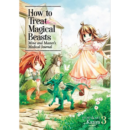 How to Treat Magical Beasts: Mine and Master's Medical Journal Vol. 3 - Paperback