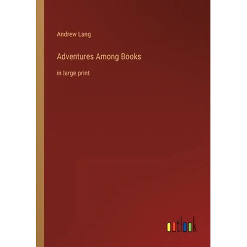 Adventures Among Books: in large print - Paperback