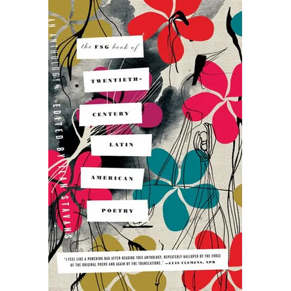 The Fsg Book of Twentieth-Century Latin American Poetry: An Anthology - Paperback