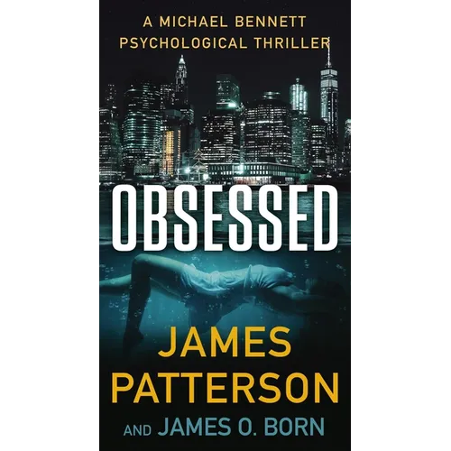 Obsessed: A Michael Bennett Thriller - Mass Market Paperbound