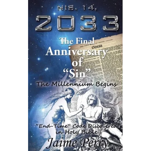 Nis. 14, 2033: The Final Anniversary of "Sin" - Paperback