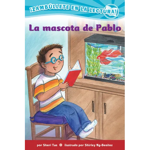 La Mascota de Pablo (Confetti Kids #9): (Pablo's Pet, Dive Into Reading) - Paperback
