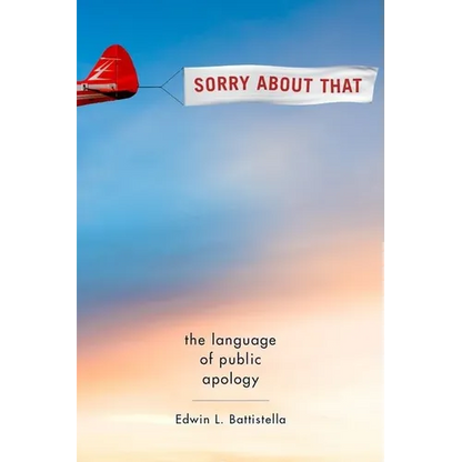Sorry about That: The Language of Public Apology - Hardcover