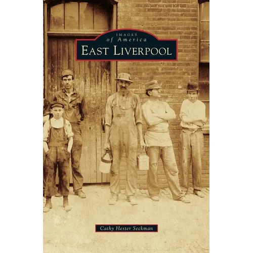 East Liverpool - Hardcover