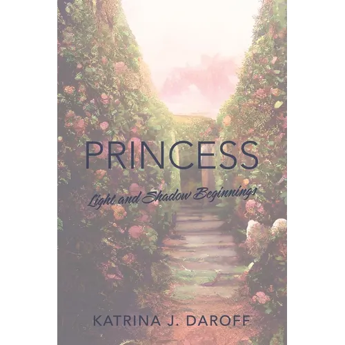 Princess: Light and Shadow Book One - Paperback