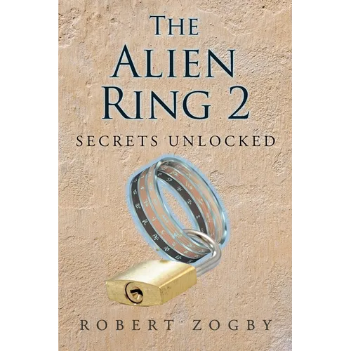 The Alien Ring 2: Secrets Unlocked - Paperback