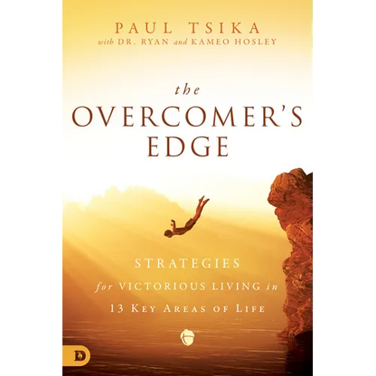 The Overcomer's Edge: Strategies for Victorious Living in 13 Key Areas of Life - Paperback