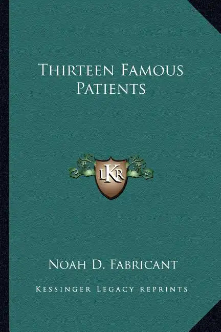 Thirteen Famous Patients - Paperback
