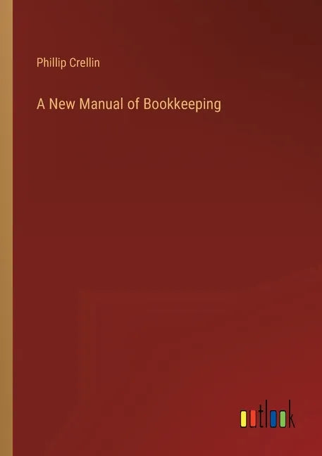 A New Manual of Bookkeeping - Paperback