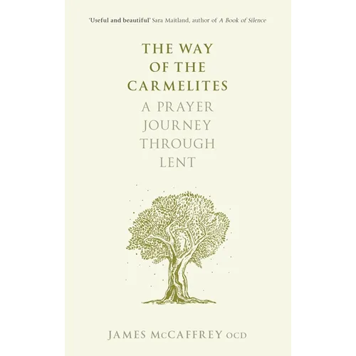The Way of the Carmelites: A Prayer Journey Through Lent - Paperback