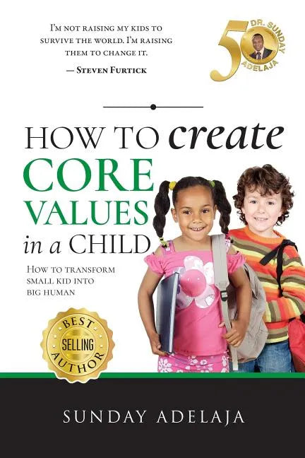 How to create core values in a child - Paperback