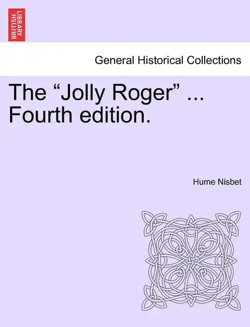 The "Jolly Roger" ... Fourth Edition. - Paperback