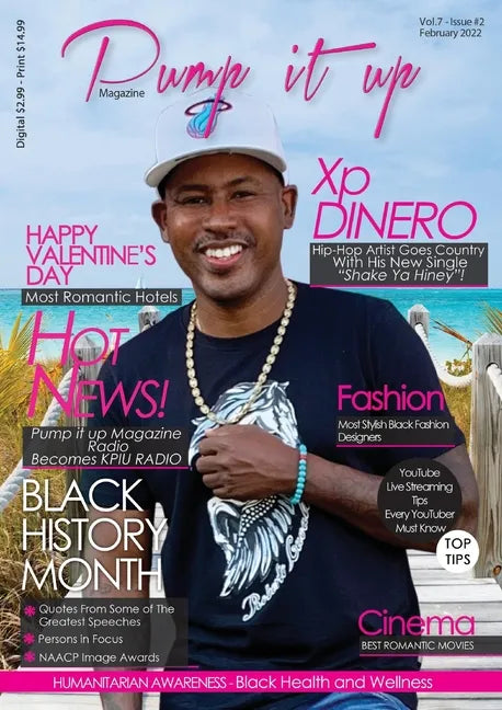 Pump it up magazine: Xp Dinero - Hip-Hop Artist Goes Country With His New Single "Shake Ya Hiney" Pump it up Magazine - Vol.6 - Issue#12 wi - Paperback