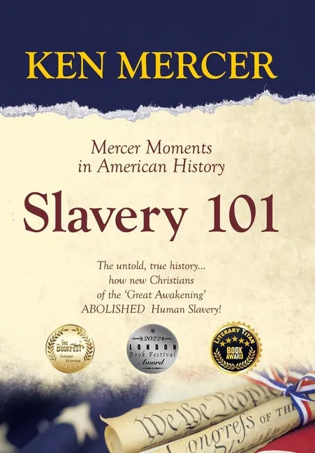Slavery 101: Mercer Moments in American History - Hardcover