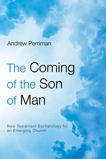 The Coming of the Son of Man - Paperback