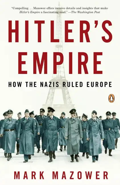 Hitler's Empire: How the Nazis Ruled Europe - Paperback