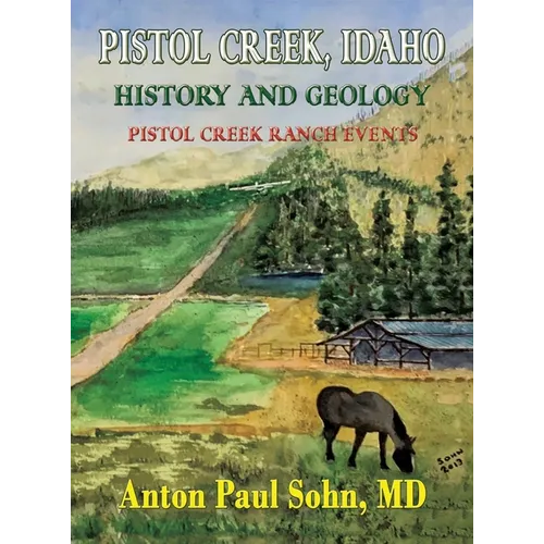Pistol Creek, Idaho - Hardcover