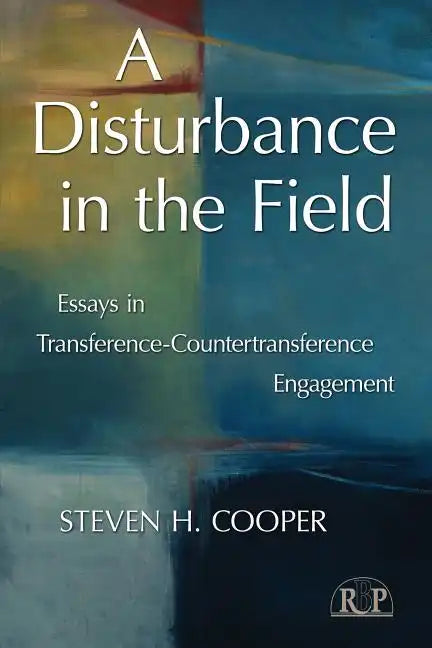 A Disturbance in the Field: Essays in Transference-Countertransference Engagement - Paperback