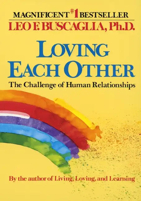 Loving Each Other: The Challenge of Human Relationships - Paperback