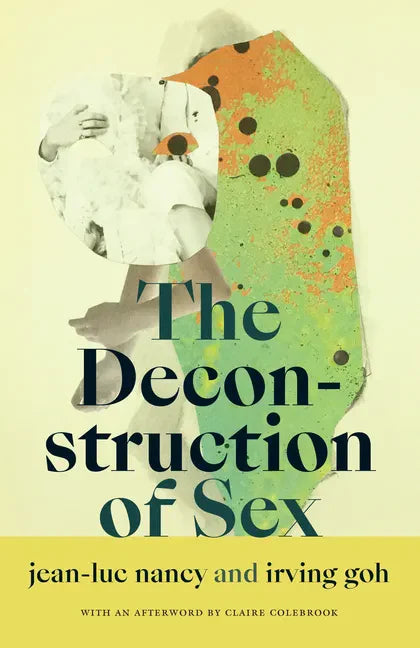 The Deconstruction of Sex - Paperback