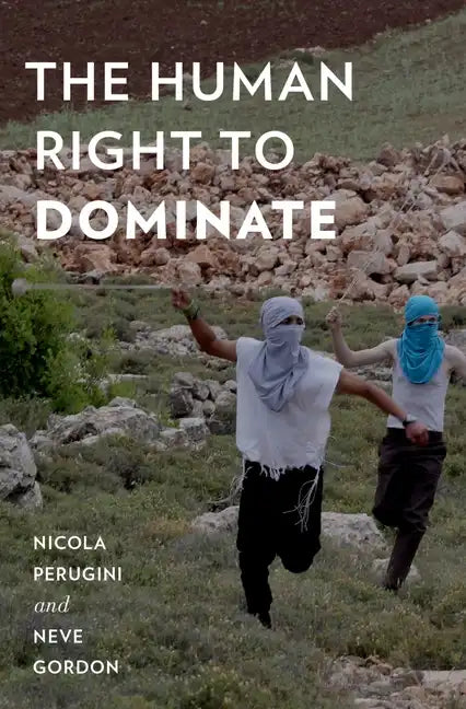 The Human Right to Dominate - Paperback
