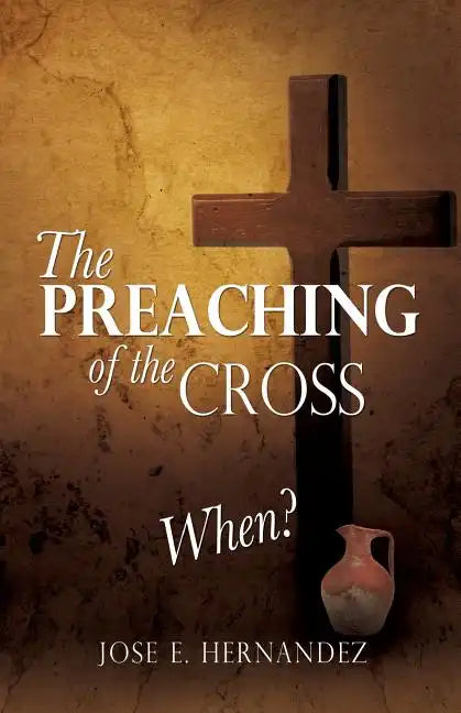 The Preaching of the Cross When? - Paperback