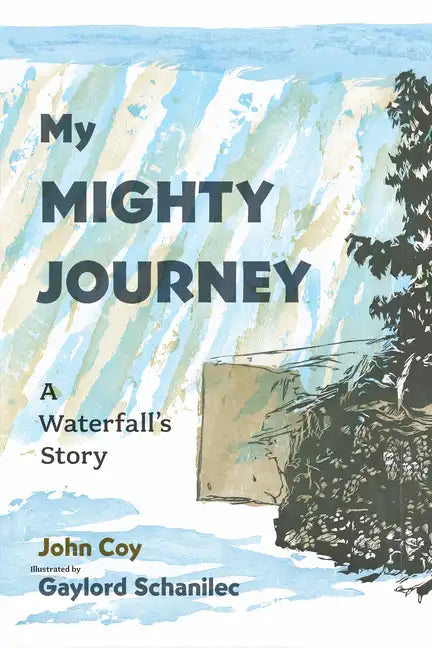 My Mighty Journey: A Waterfall's Story - Hardcover