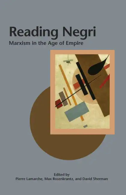 Reading Negri: Marxism in the Age of Empire - Paperback