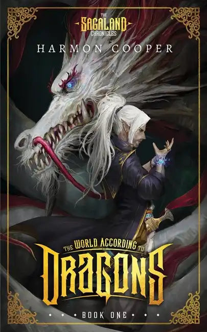 The World According to Dragons: (The Sagaland Chronicles) (A Progression Fantasy Epic) - Paperback