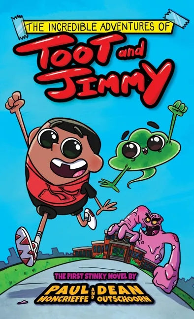 The Incredible Adventures of Toot and Jimmy (Toot and Jimmy #1) - Hardcover