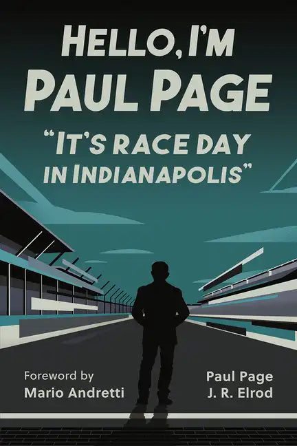 Hello, I'm Paul Page: It's Race Day in Indianapolis - Paperback