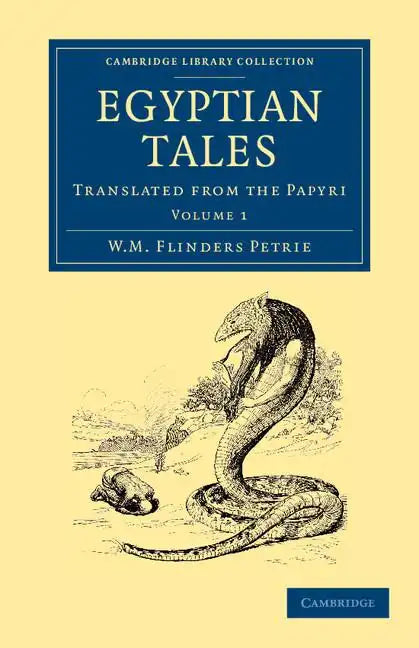 Egyptian Tales: Volume 1: Translated from the Papyri - Paperback
