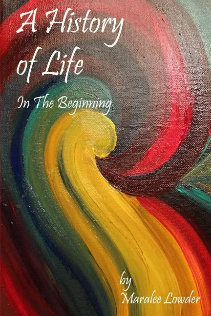 A History of Life: In the Beginning - Paperback